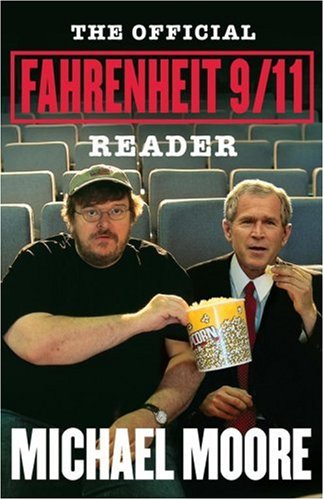 The Official Fahrenheit 9/11 Reader