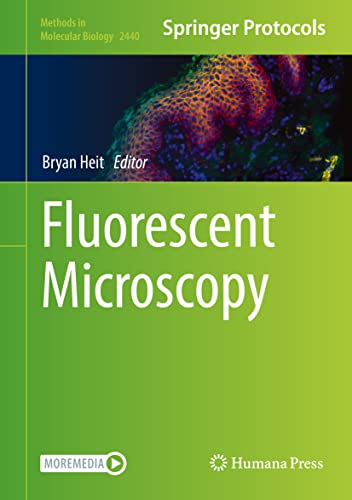 Fluorescent Microscopy (Methods in Molecular Biology, 2440, Band 2440)