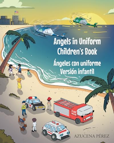 Angels in Uniform Children's book: Ángeles con Uniforme Versión infantil