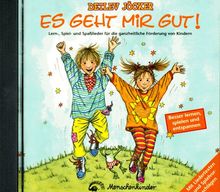 Es geht mir gut. CD: Lern-, Spiel- und Spaßlieder für die ganzheitliche Förderung von Kindern. Besser lernen, spielen und entspannen. Mit Liedertexten und Spielvorschlägen