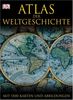 Atlas der Weltgeschichte. Mit 1500 Karten, Fotografien und Illustrationen