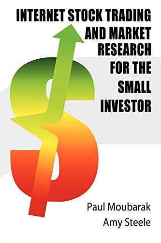 Internet Stock Trading and Market Research For The Small Investor