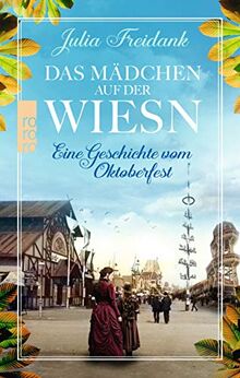 Das Mädchen auf der Wiesn: Eine Geschichte vom Oktoberfest