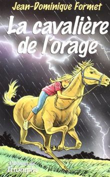 Les cavalcades de Prune. Vol. 1. La cavalière de l'orage