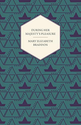 During Her Majesty's Pleasure
