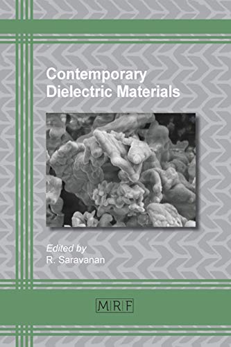 Contemporary Dielectric Materials (Materials Research Foundations, Band 7)