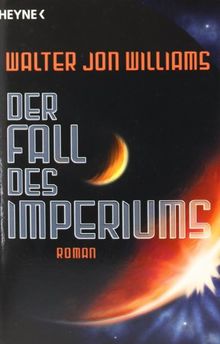 Der Fall des Imperiums: Roman