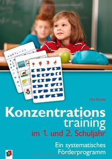 Konzentrationstraining. Ein systematisches Förderprogramm: Konzentrationstraining im 1. und 2. Schuljahr: BD 1