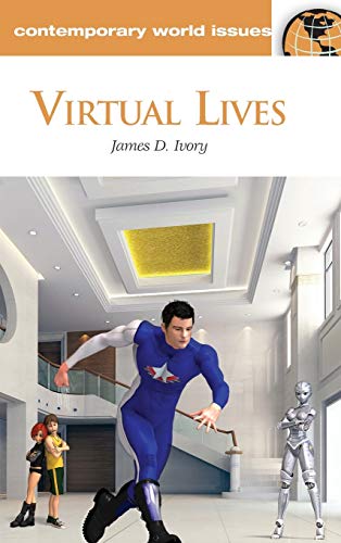 Virtual Lives: A Reference Handbook (Contemporary World Issues)