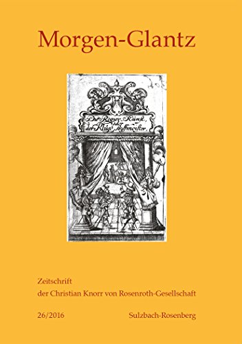 Morgen-Glantz - 26/2016: Zeitschrift der Christian Knorr von Rosenroth-Gesellschaft