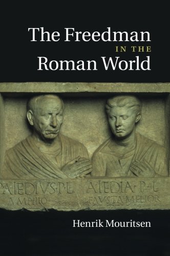The Freedman in the Roman World