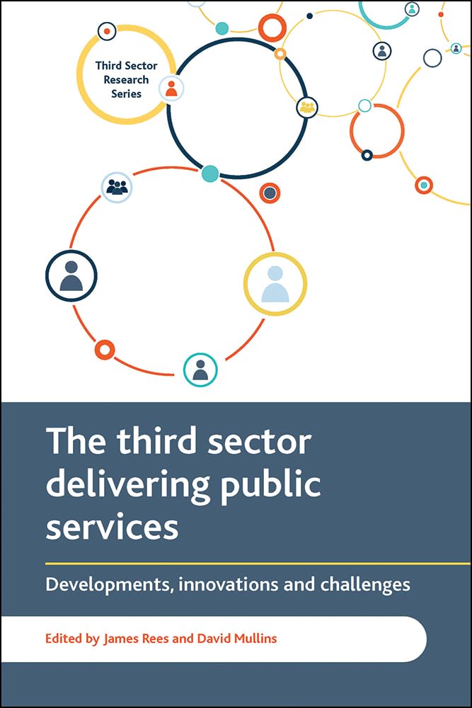 The third sector delivering public services: Developments, Innovations and Challenges (Third Sector Research)