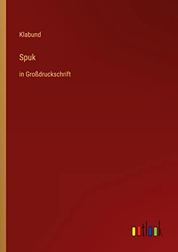 Spuk: in Großdruckschrift