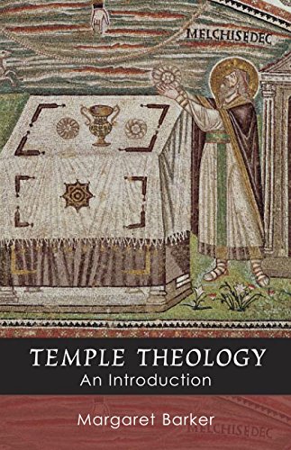 Temple Theology - An Introduction