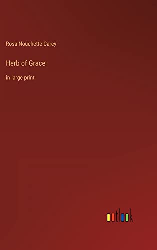 Herb of Grace: in large print