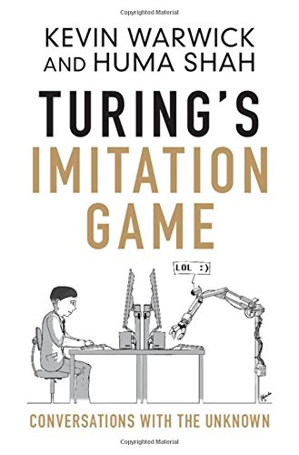 Turing's Imitation Game: Conversations with the Unknown (Camb02 270619)