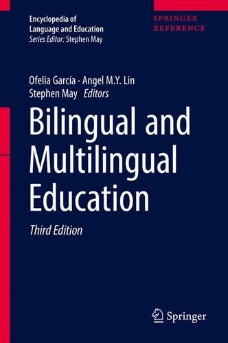 Bilingual and Multilingual Education (Encyclopedia of Language and Education)