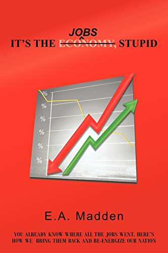 It's the Jobs, Stupid