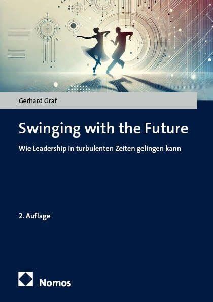 Graf, Gerhard: Swinging with the Future