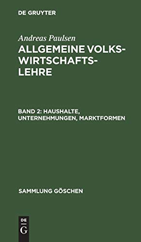 Haushalte, Unternehmungen, Marktformen (Sammlung Göschen, 1170, Band 1170)