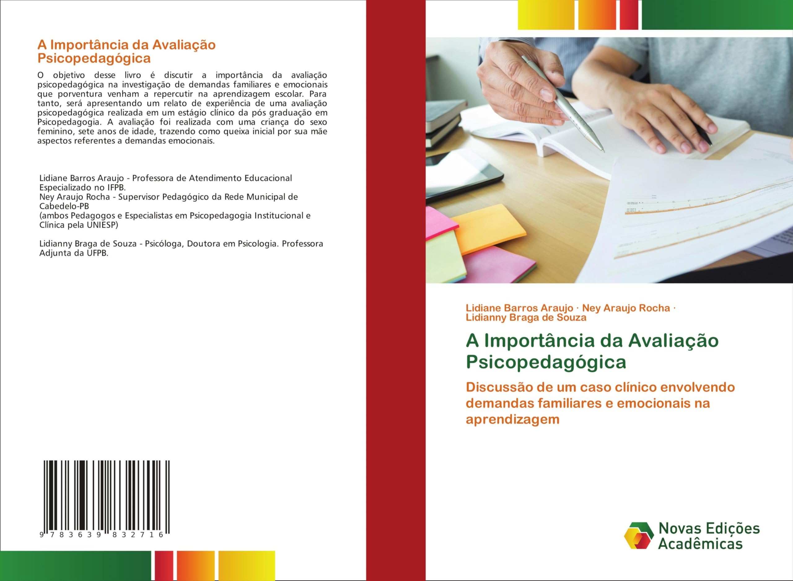 A Importância da Avaliação Psicopedagógica: Discussão de um caso clínico envolvendo demandas familiares e emocionais na aprendizagem