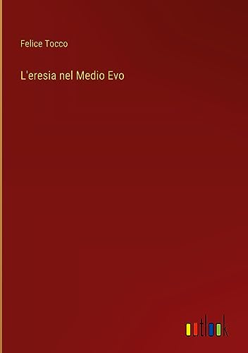 L'eresia nel Medio Evo