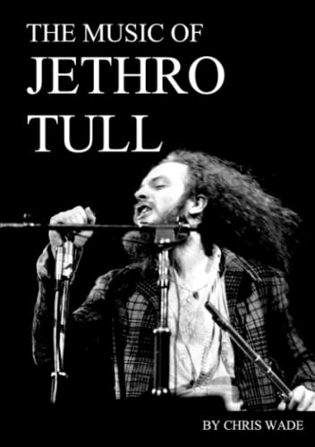chris wade The Music Of Jethro Tull