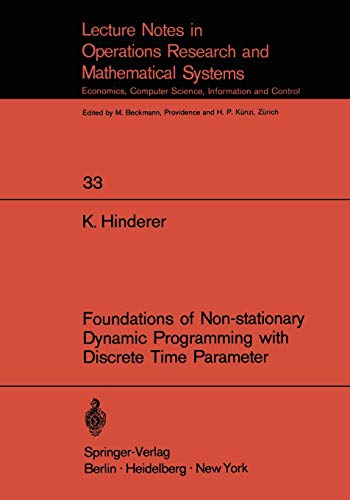 Foundations of Non-stationary Dynamic Programming with Discrete Time Parameter (Lecture Notes in Economics and Mathematical Systems, 33, Band 33)
