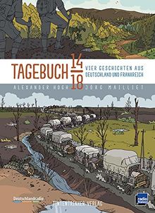 Tagebuch 14/18 - Vier Geschichten aus Deutschland und Frankreich