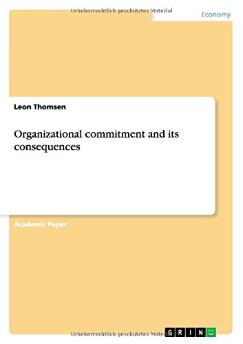 Organizational commitment and its consequences