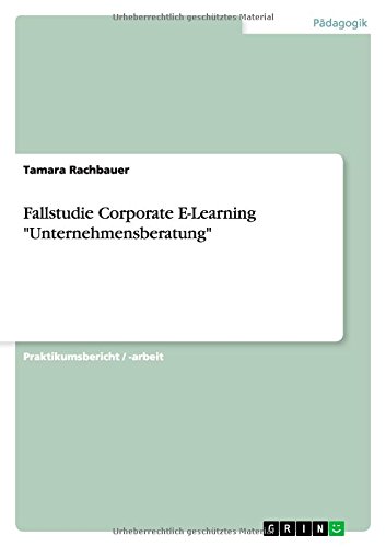 Fallstudie Corporate E-Learning Unternehmensberatung