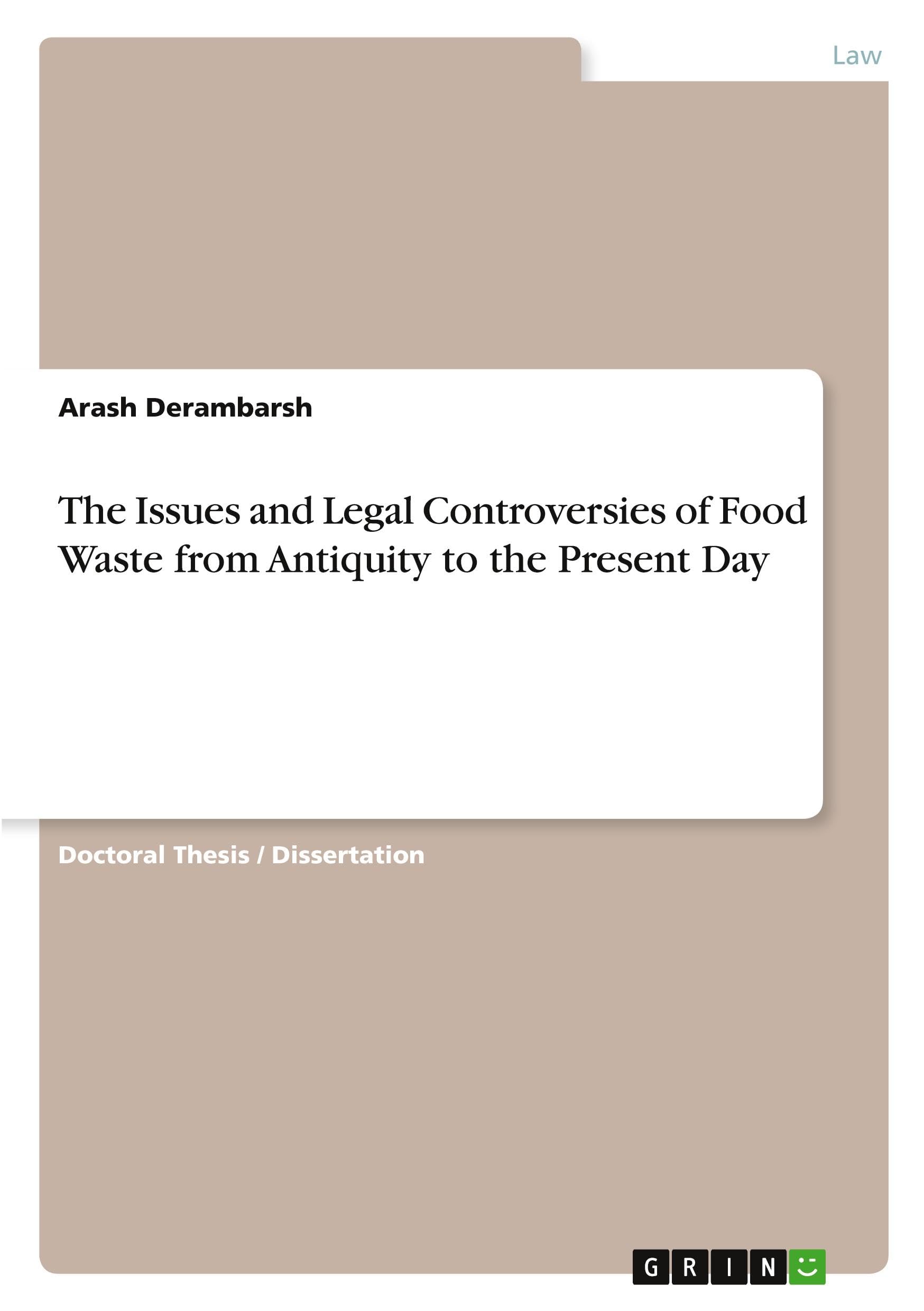 The Issues and Legal Controversies of Food Waste from Antiquity to the Present Day
