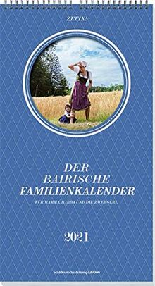 Zefix! Familienkalender 2021: Für Mama, Baba und die Zwergerl