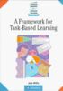A Framework for Task-Based Learning (Longman Handbooks for Language Teachers)
