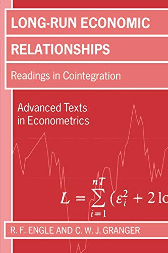Long-Run Economic Relationships: Readings in Cointegration (Advanced Texts in Econometrics)