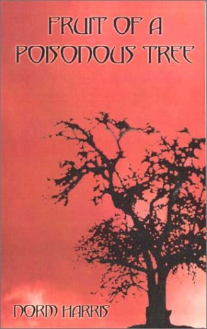 Fruit of a Poisonous Tree