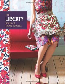 The Liberty Book of Home Sewing