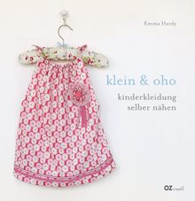 klein & oho: Kinderkleidung selber nähen von Hardy, Emma | Buch | Zustand gut
