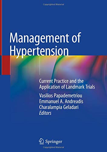 Management of Hypertension: Current Practice and the Application of Landmark Trials