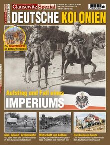 Die deutschen Kolonien: Clausewitz Spezial 42