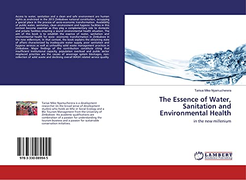 The Essence of Water, Sanitation and Environmental Health: in the new millenium