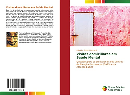 Visitas domiciliares em Saúde Mental: Questões para os profissionais dos Centros de Atenção Psicossocial (CAPS) e da Atenção Básica