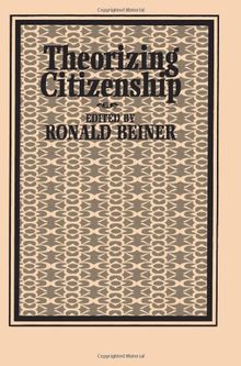 Theorizing Citizenship (Suny Series in Political Theory : Contemporary Issues)