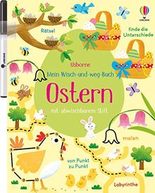 Mein Wisch-und-weg-Buch: Ostern: Wisch-und-weg zur Osterzeit mit abwischbarem Stift – Ostergeschenk für Kinder ab 4 Jahren (Meine Wisch-und-weg-Bücher)