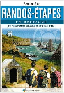 Randos-étapes en Bretagne : 20 randonnées en boucles de 2 à 4 jours