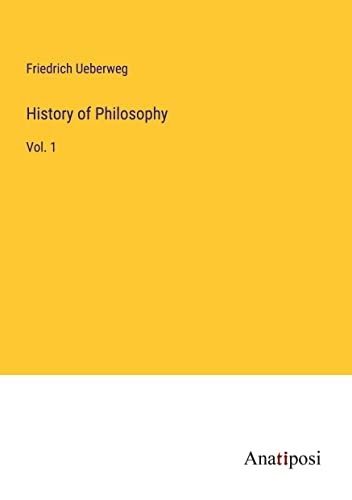 History of Philosophy: Vol. 1