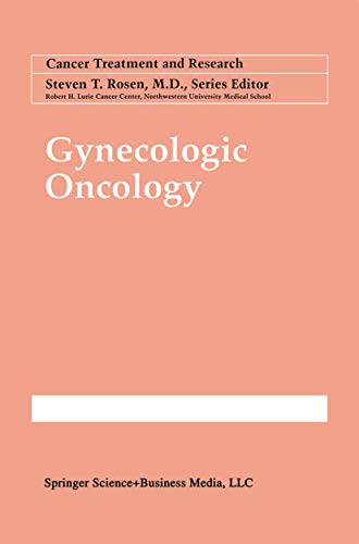 Gynecologic Oncology (Cancer Treatment and Research, 95, Band 95)