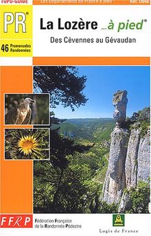 La Lozère à pied : 46 promenades et randonnées