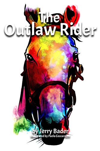Jerry Bader The Outlaw Rider, If You're Not Prepared To Cheat, You're Not Prepared To Win.