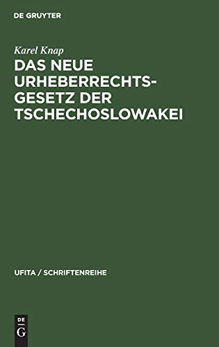 Das neue Urheberrechtsgesetz der Tschechoslowakei: Mit der deutschsprachigen Fassung des Urheberrechtsgesetzes vom 22. Dezember 1953 (UFITA / Schriftenreihe, 2, Band 2)